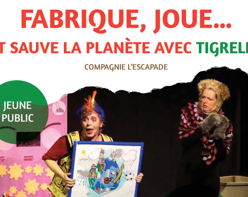 Fabrique, joue... et sauve la planète avec Tigrella