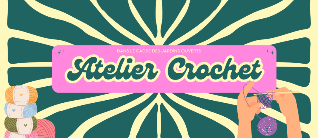 Jardins ouverts 2025 - atelier crochet