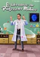 Le laboratoire du professeur Malice