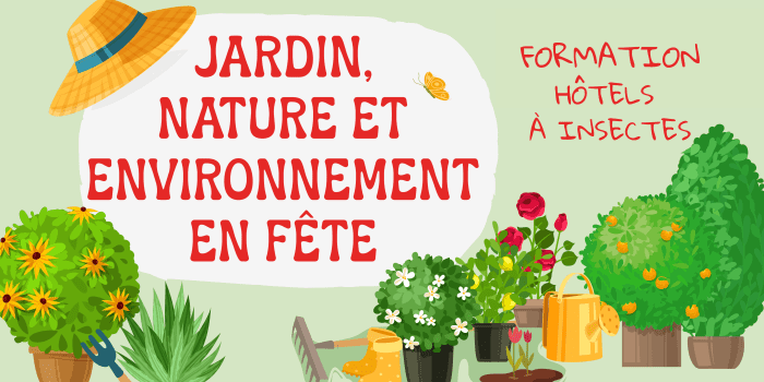 Jardin et nature en fête - formation hôtels à insectes