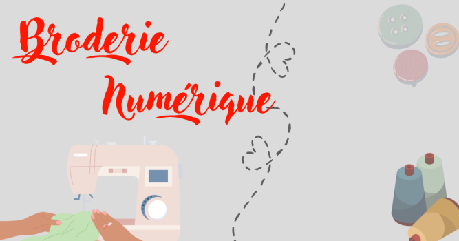 Atelier broderie / brodeuse numérique